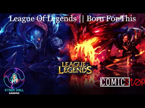 League Of Legends || The Score - Born For This